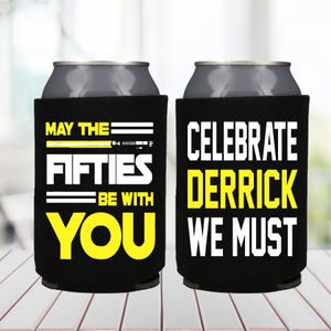 May the Fifties Be With You, 50th Birthday Cans, Star Wars Theme, Gifts for Men, Turning 50 Party Favor, Space Themed Party, Cheers to 50