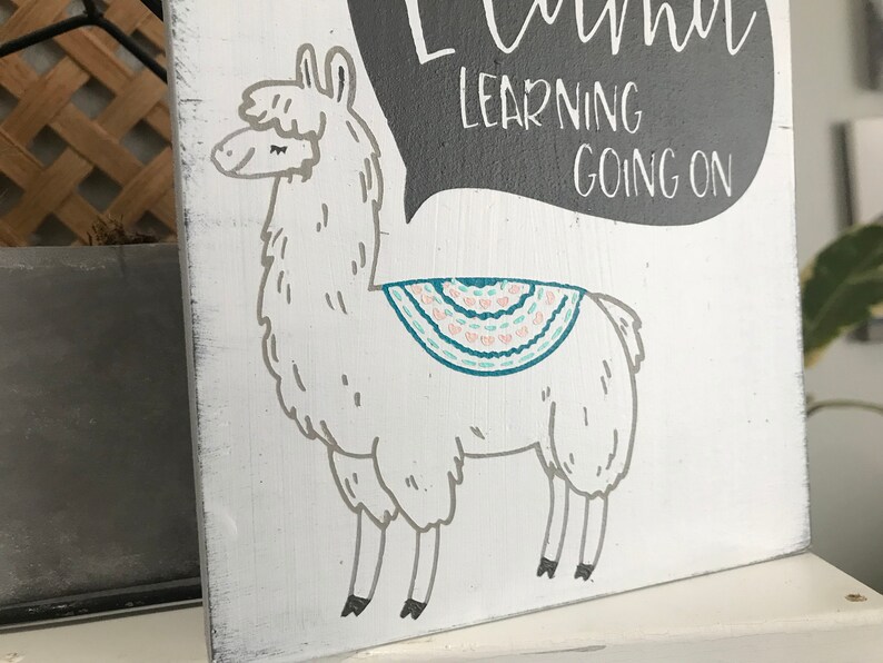 Llama sign a whole llama learning teacher sign teach teacher llama llama gifts classroom decor teacher gift classroom sign image 7