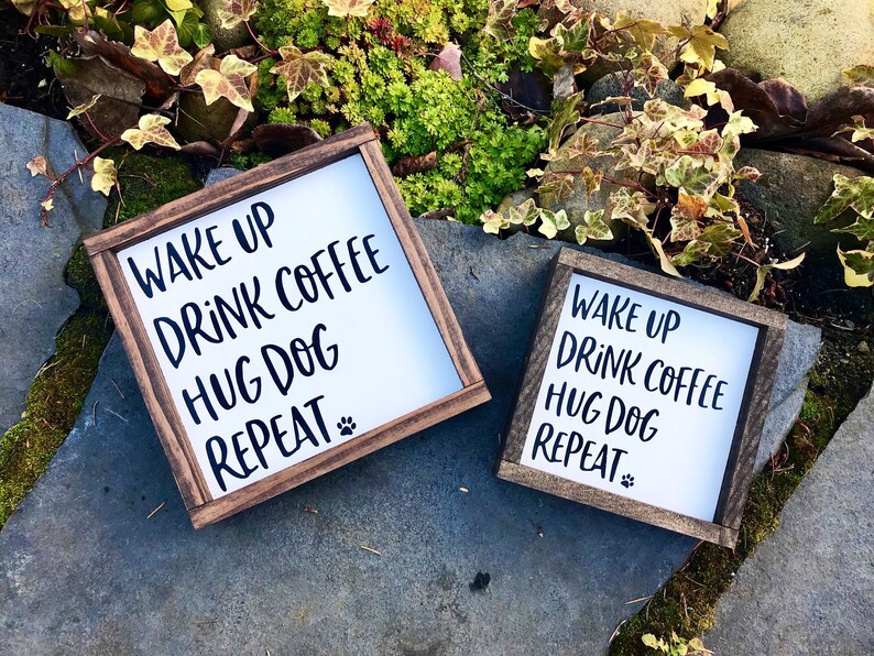 Wake up drink coffee hug dog repeat coffee sign coffee Etsy