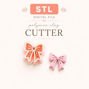 May include: A digital STL file for a polymer clay cutter featuring a bow shape. The image displays a light pink bow-shaped cutter and a finished light pink bow cutout. Text on the image reads: STL DIGITAL FILE polymer clay CUTTER.