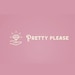 Pretty Please