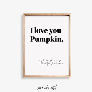 Pulp Fiction Typography Print, Love Quote Print, Pulp Fiction Quote Wall Art, Movie Love Quote Poster, Digital Download, Honey Bunny Print