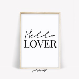 Hello Lover Print, Welcome Quote Print, Welcome Sign Quote, Quote Print, Wall Art, Minimalist Print, Quote Wall Art, Typography Art