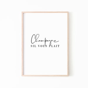 Champagner Poster, Typografie Wandkunst, Champagner Zitate, Küche Drucke, Zitat Poster, Küche bedruckbar, Champagner Kunstdruck