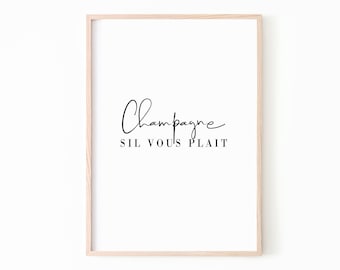 Champagne Poster, Typography Wall Art, Champagne Quotes, Kitchen Prints, Quote Poster, Kitchen Printable, Champagne Art Print