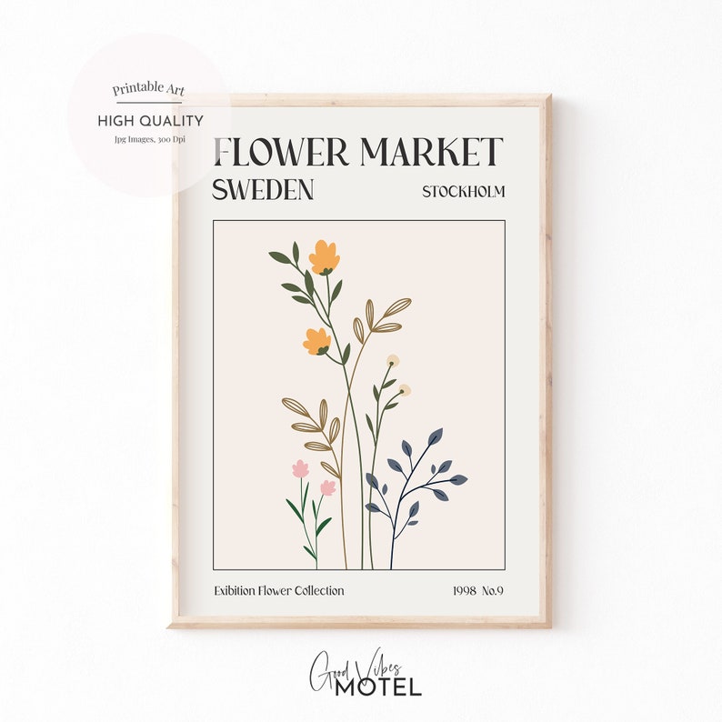 May include: Printable art print featuring a floral illustration with yellow, orange, pink, and blue flowers on a light pink background. The text "FLOWER MARKET SWEDEN STOCKHOLM" is at the top of the print. The text "Exibition Flower Collection 1998 No.9" is at the bottom of the print.