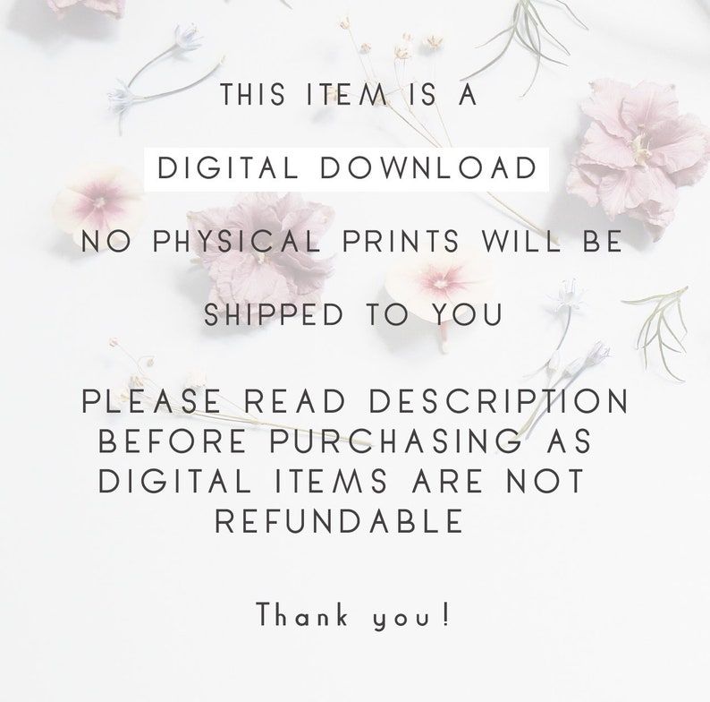 Puede incluir: Texto sobre un fondo blanco con flores rosas. El texto dice: "Este art&iacute;culo es una descarga digital. No se enviar&aacute;n impresiones f&iacute;sicas. Por favor, lea la descripci&oacute;n antes de comprar, ya que los art&iacute;culos digitales no son reembolsables. &iexcl;Gracias!"