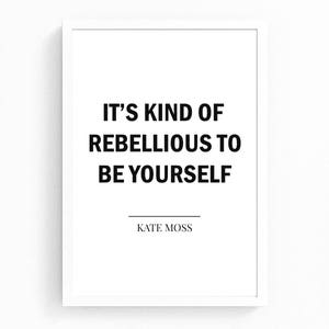 Fashion Quote Print, Quote Wall Art, Kate Moss Quote Print, Fashion Poster Instant Download, Typography Print, Quote Wall Art, Gift for Her