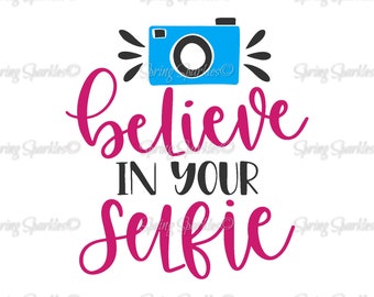 Believe Your Selfie | Etsy