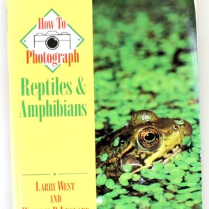 How to Photograph Reptiles & Amphibians Book//Self Help Photography//Non-fiction