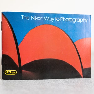 The Nikon Way to Photography - Information Booklet