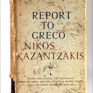 May include: A well-worn copy of "Report to Greco" by Nikos Kazantzakis. The book's cover is a faded off-white with dark blue and brown text. The spine is dark brown, and the book shows signs of age.