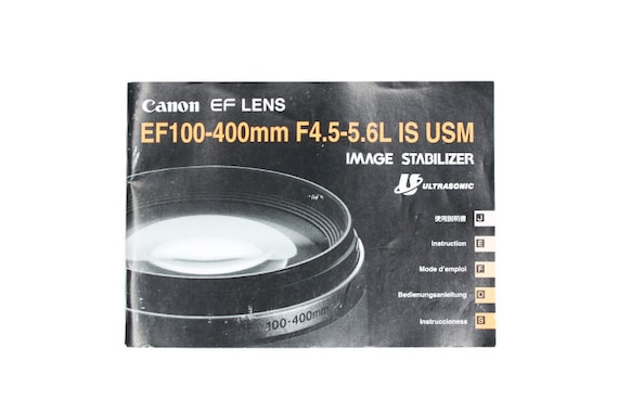 EF Lens Canon EF100-400MM F4.5-5.6L IS USM Ultrasonic Manual - Etsy