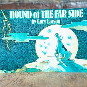 Hound of The Far Side by Gary Larson