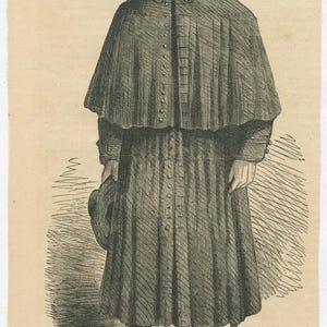 May include: An engraved portrait of a man in a long coat and cape, holding a hat. The coat is buttoned down the front. The image is in black and white.