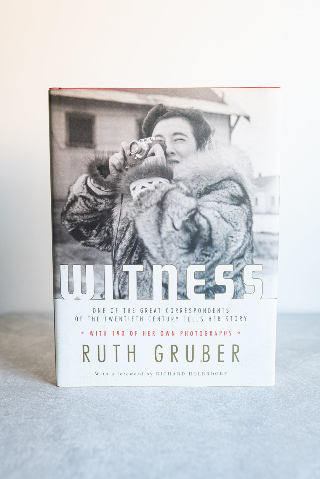 Witness: Ruth Gruber W/ a Foreword by Richard Holbrooke - Etsy