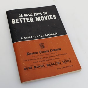28 Basic Steps to Better Movies by Keystone Camera Company Guide