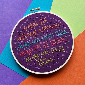 Strong Women Quote Embroidery Art Hoop (6 inch size). Feminist. Lettering Art