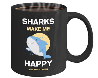 Sharks Make Me Happy -Funny Coffee Mug for Scuba Divers - Scuba Diving Ceramic Coffee Cup