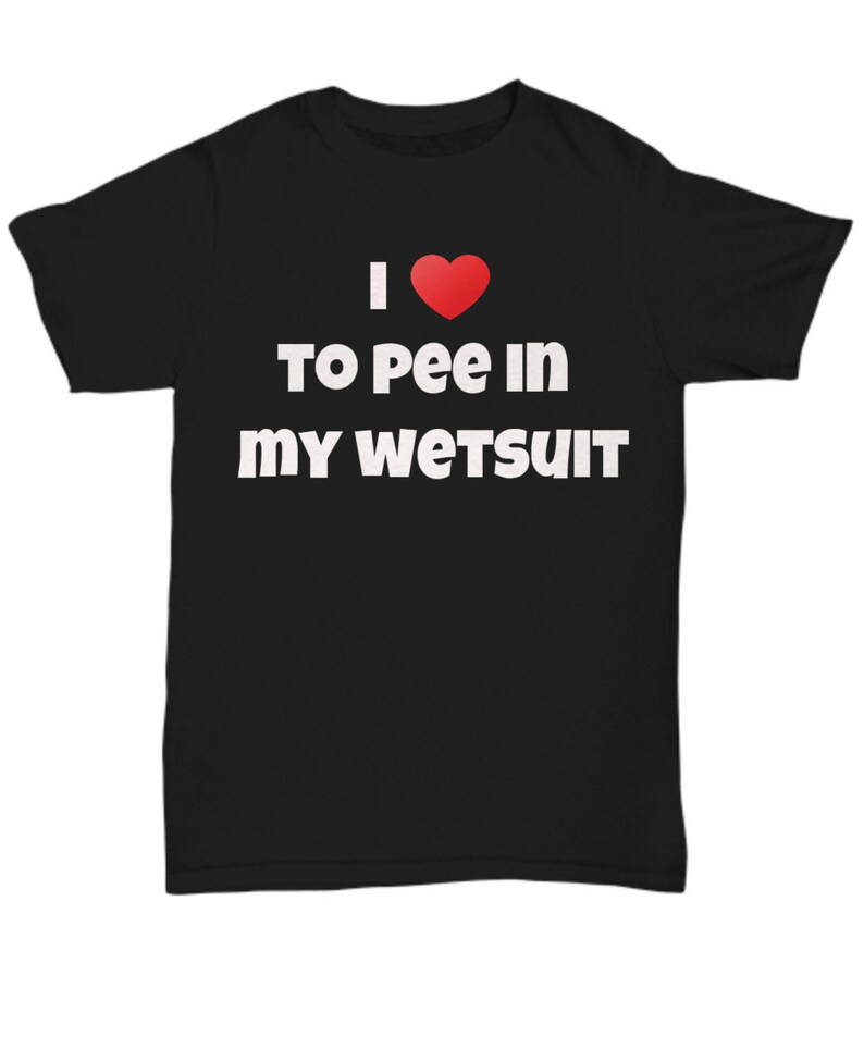 Funny Scuba Diving Tshirt Unique Scuba Diver Gift I Love to Pee in My