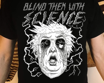 Blind Them With Science Tee