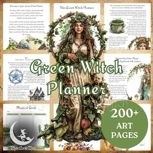 May include: A collage of images featuring a green witch planner with over 200 art pages. The planner features a green witch with long flowing hair, surrounded by lush greenery and flowers. The planner also includes a calendar, a section for magical goals, and a section on harnessing lunar magic. The text "Green Witch Planner" is prominently displayed in the center of the collage.