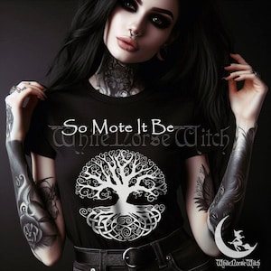 May include: Black t-shirt with a white tree of life design and the text "So Mote It Be White Horse Witch".