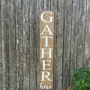 Gather Here Vertical Sign Gathered Decor Farmhouse Country Wall Decor
