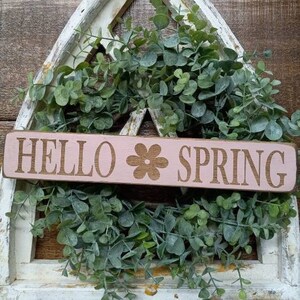 Hello Spring Shelf Sitter Sign Spring Decor