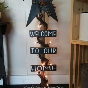 Welcome To Our Home Lighted Star Post Country Decor Primitive Decor Rustic Home Decor Farmhouse Decor