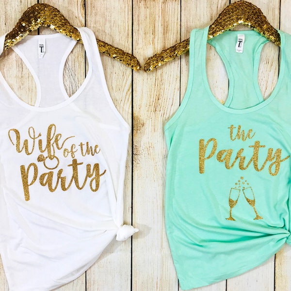 Wife of the Party, The Party Shirts, Bachelorette Party Tank Tops, Bridal Party Shirts, Wife Tank, The Party Tank Tops, Bridesmaid Gift