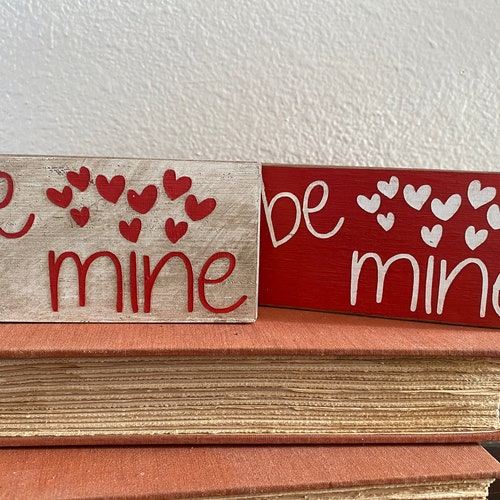 Handmade Be Mine Wood Block Home Decor Valentine Love - Etsy
