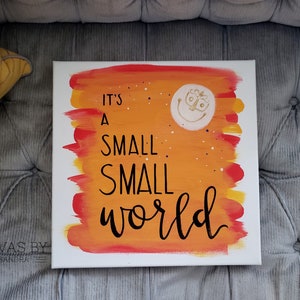 It&#39;s A Small Small World Sign- Disneyland Inspired Sign- Disneyland Ride Inspired- Small World Ride- Home Decor