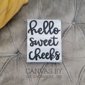 Hello Sweet Cheeks- Bathroom Decor- Cute Bathroom Decor- Funny Bathroom Sign- Bathroom Art- Sweet Cheeks Sign