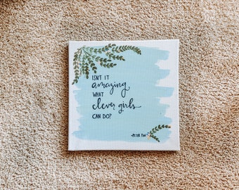 Isn&#39;t It Amazing What Clever Girls Can Do- Clever Girls Sign- Peter Pan Quote- Peter Pan Inspired- Girl&#39;s Room Decor- Nursery Decor