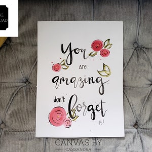 You Are Amazing...Don&#39;t Forget It Print- Digital Print- Digital Download- Motivational Quote- Inspirational Quote- Printable Sign