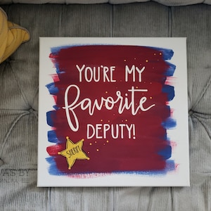 You&#39;re My Favorite Deputy- Toy Story Inspired Sign- Toy Story Inspired Decor- Disney Inspired- Home Decor