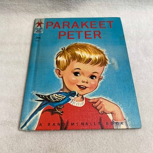Vintage Rand McNally Tip Top Elf Children&#39;s Book (1954) - &#39;Parakeet Peter&#39; (#BK463)