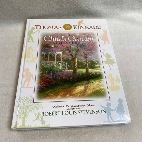 Vintage Thomas Kinkade Children's Book (1999) - 'A Child's Garden of Verses' (#BK449)