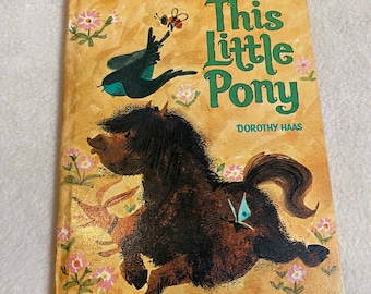 Vintage Whitman Children's Book (1967) - 'this Little Pony