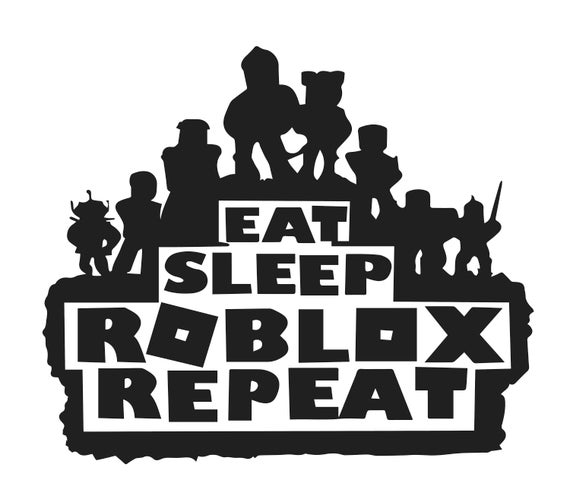 Eat Sleep Roblox Repeat SVG - Etsy
