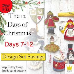 ITH 12 Days of Christmas Series, Days 7 to 12. In the hoop hanging decoration patterns. To fit 5x7 machine embroidery hoops.