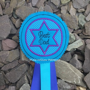 ITH Best Dad Rosette. In the hoop Machine Embroidery Applique Pattern for 4x4 Hoops by Pixie Willow Patterns