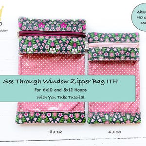 See-Through Window ITH Zipper Bag: Machine Embroidery Pattern (For 6x10 & 8x12 Hoops)