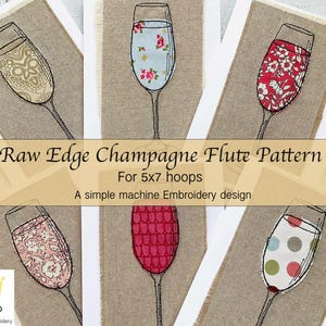 Puede incluir: Seis diseños de bordado de copas de champán con diferentes patrones, incluyendo flores, lunares y formas geométricas. El texto "Raw Edge Champagne Flute Pattern" se muestra en una pancarta.