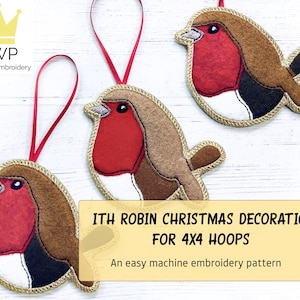 May include: Three felt robin Christmas ornaments with red breasts, brown wings, and gold trim, each suspended by a red ribbon. The ornaments are in the shape of a bird. Text on the image reads: "ITH ROBIN CHRISTMAS DECORATION FOR 4X4 HOOPS" and "An easy machine embroidery pattern."