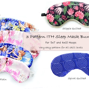 May include: A bundle of three sleep masks with different designs. One mask features a floral pattern, another has a blue spiral design, and the others have fairy illustrations. The masks are designed for 5x7 and 6x10 hoops.