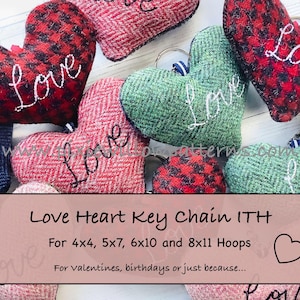 Pode incluir: Uma coleção de chaveiros em forma de coração com a palavra "Love" bordada neles. Os chaveiros são feitos de diferentes tecidos, incluindo xadrez vermelho e preto, verde e rosa. Os chaveiros são projetados para aros de bordado de 4x4, 5x7, 6x10 e 8x11.