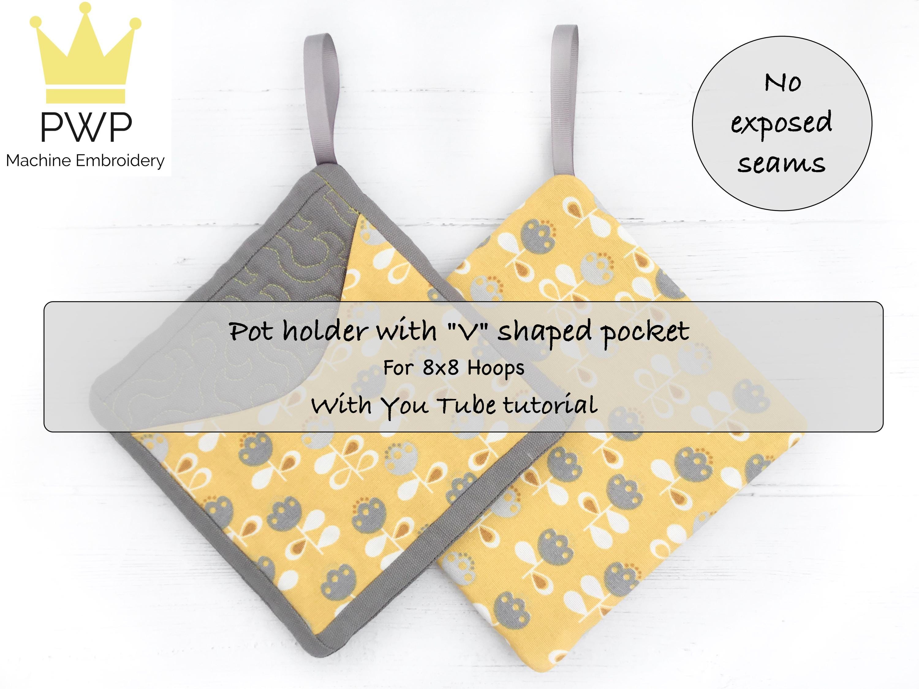 Pot holder with "V" shaped pocket with YOU TUBE tutorial. Machine Embroidery pattern or 8x8 hoops.