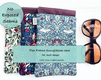 In the hoop Flex Frame Sunglasses Case pattern for 6x10 hoops. With YOU TUBE TUTORIAL